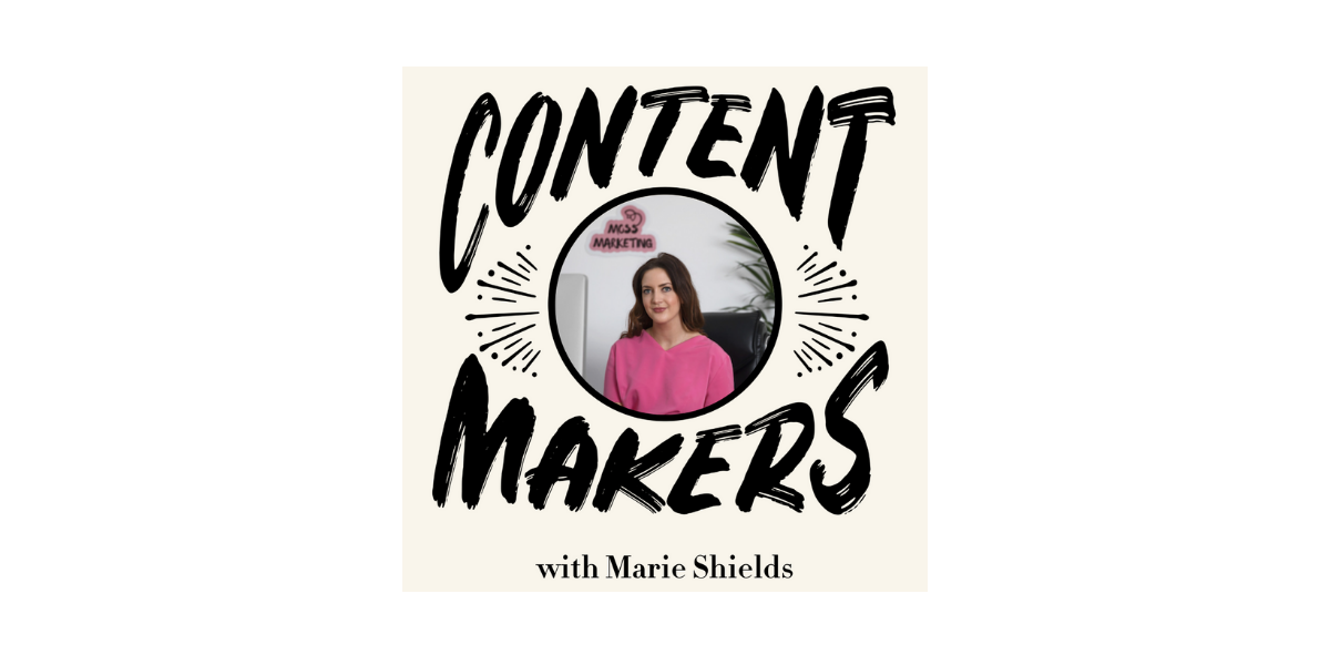 Marie Shields for Content Makers podcast cover photo